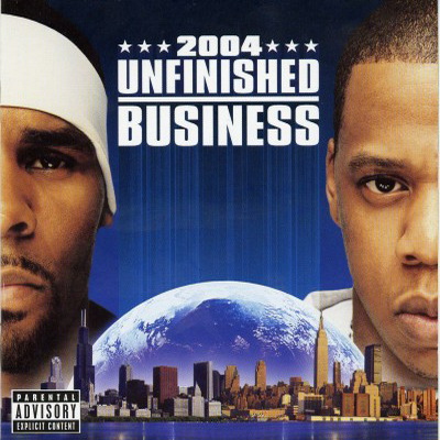 R. Kelly Jay Z 2004 Unfinished Business