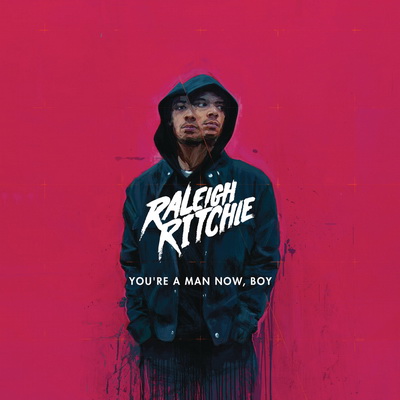 Raleigh Ritchie 2016 Youre a Man Now Boy Deluxe Edition