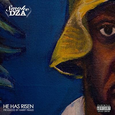 Smoke DZA He Has Risen Ep 2016