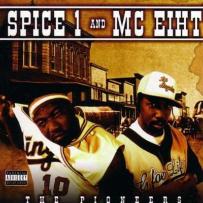 Spice 1 & MC Eiht - The Pioneers (2004) [CD] [FLAC] [Real Talk]