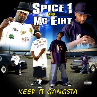 Spice 1 & MC Eiht - Keep It Gangsta (2006) [CD] [FLAC] [Real Talk]