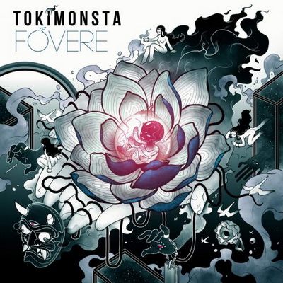 TOKiMONSTA – Fovere 2016 EP
