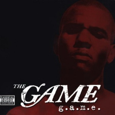 The Game - G.A.M.E (2006) [CD] [FLAC] [Fastlife]