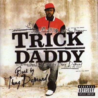 Trick Daddy 2006 Back By Thug Demand Best Buy Edition