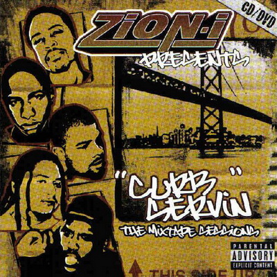 Zion I 2003 Curb Servin The Mixtape Sessions
