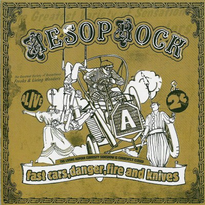 Aesop Rock 2005 Fast Cars Danger Fire and Knives