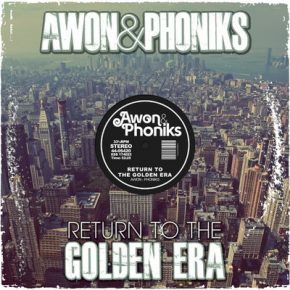 Awon Phoniks Return to the Golden Era 2013