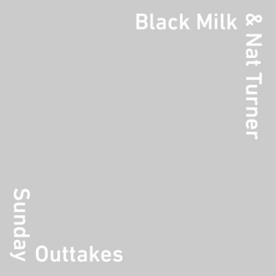 Black Milk Nat Turner Sunday Outtakes EP 2015