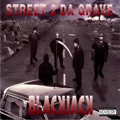 Blackjack – Street 2 Da Grave (1993) [CD] [FLAC] [Funk Town]