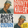 Bounty Killer – Roots, Reality And Culture (1993) [CD] [FLAC] [VP]