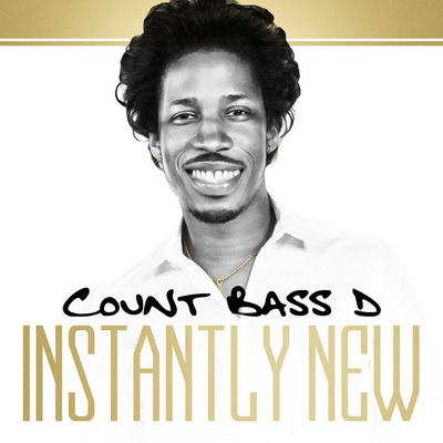 Count Bass D - Instantly New (2016) [WEB] [FLAC]