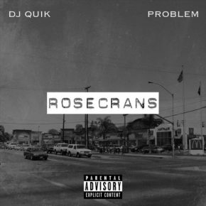 DJ Quik & Problem – Rosecrans EP (2016) [WEB] [FLAC] [Diamond Lane]