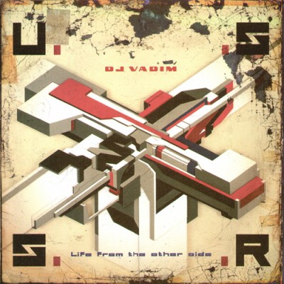 DJ Vadim - U.S.S.R. Life From The Other Side (1999) [CD] [FLAC] [Ninja Tune]