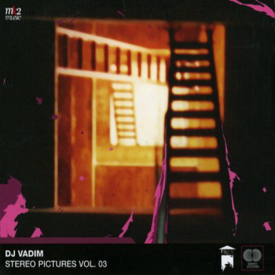DJ Vadim - Stereo Pictures Vol. 03 (2003) [CD] [FLAC] [MK2 Music]