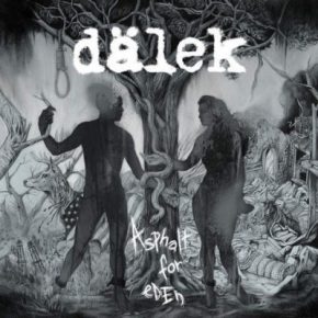 Dalek – Asphalt For Eden (2016) [CD] [FLAC] [Profound Lore]