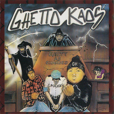Ghetto Kaos - Guilty As Charged (1994) [CD] [FLAC] [Jackpot]