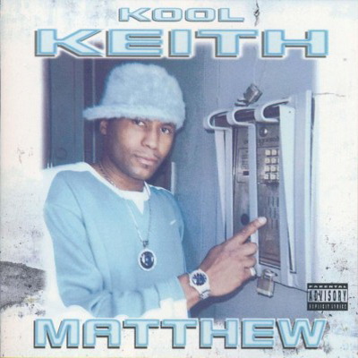 Kool Keith – Matthew (2000) [CD] [FLAC] [Funky Ass]