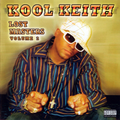 Kool Keith - Lost Masters Volume 2 (2005) [CD] [FLAC] [DMAFT]