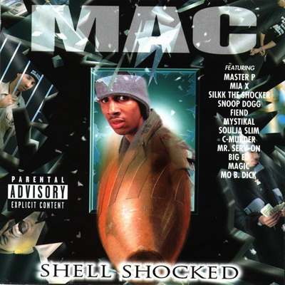 MAC - Shell Shocked (1998) [CD] [FLAC] [24bit] [No Limit]