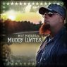 Mic Manik - Muddy Water (2016) [WEB] [320] [Manik Life Entertainment]