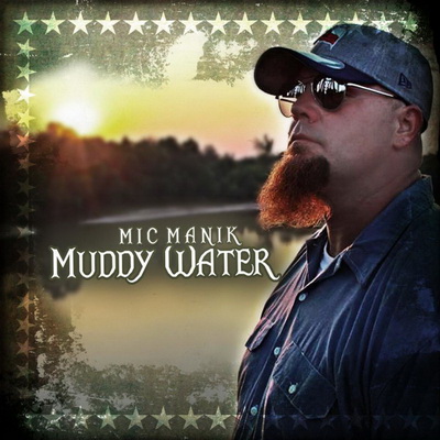 Mic Manik Muddy Water 2016