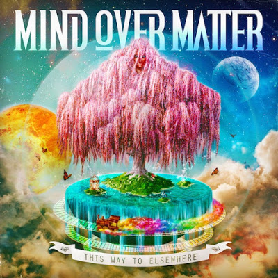 Mind Over Matter – This Way To Elsewhere (2014) [CD] [FLAC] [Shock Records]