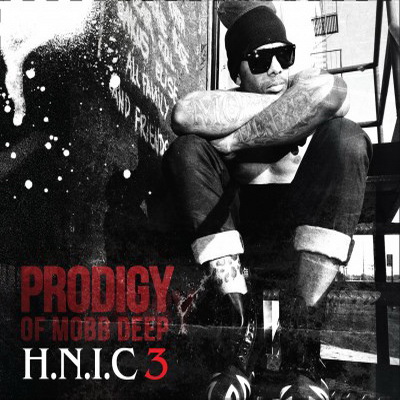 Prodigy - H.N.I.C. 3 (Deluxe Edition) (2012) [CD] [FLAC] [Infamous]