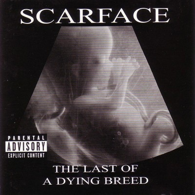 Scarface 2000 The Last Of A Dying Breed