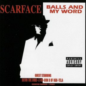 Scarface 2003 Balls And My Word