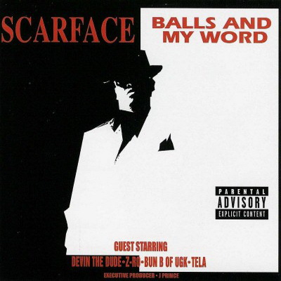Scarface - Balls And My Word (2003) [CD] [FLAC] [Rap-A-Lot]