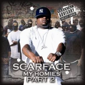 Scarface 2006 My Homies Part 2