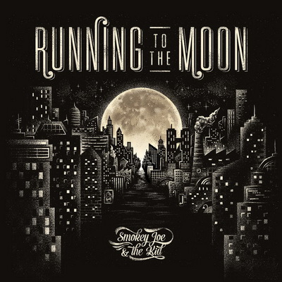 Smokey Joe The Kid 2016 Running to the Moon