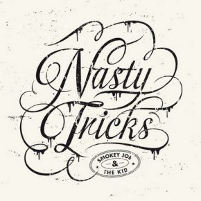 Smokey Joe & The Kid - Nasty Tricks (2013) [CD] [FLAC] [Banzai Lab]
