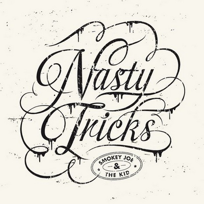 Smokey Joe The Kid Nasty Tricks 2013