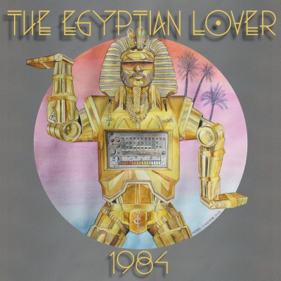 The Egyptian Lover – 1984 (2015) [WEB] [FLAC] [Egyptian Empire]