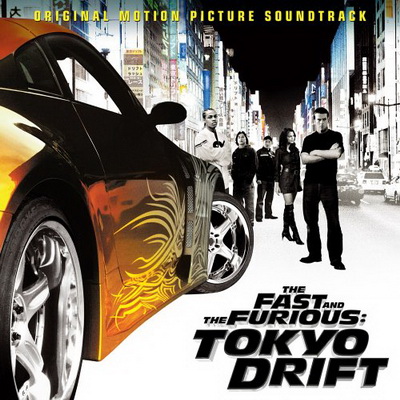 The Fast and the Furious Tokyo Drift Original Sountrack 2006