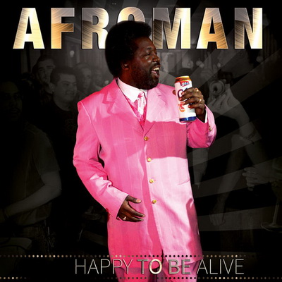 Afroman 2016 Happy to Be Alive