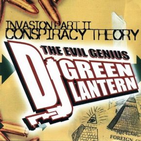DJ Green Lantern - Invasion Pt. 2 - Conspiracy Theory (2003) [CD] [FLAC] [Shady]