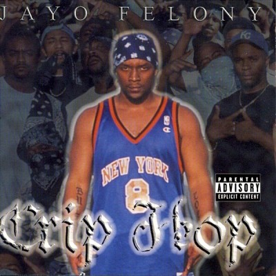 Jayo Felony - Crip Hop (2001) [CD] FLAC] [American Music Corporation]