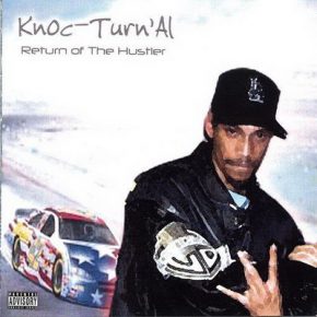 Knoc TurnAl Return of the Hustler 2005