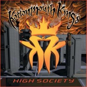 Kottonmouth Kings 2000 High Society
