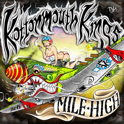 Kottonmouth Kings - Mile High (2012) [CD] [FLAC] [Suburban Noize]