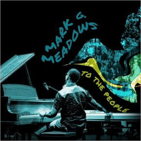 Mark G. Meadows - To The People (2016) [WEB] [FLAC]