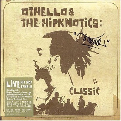Othello The Hipknotics 2004 Classic