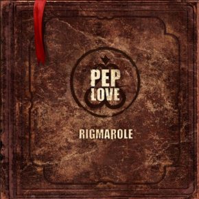 Pep Love - Rigmarole (2012) [CD] [FLAC] [Hiero Imperium]