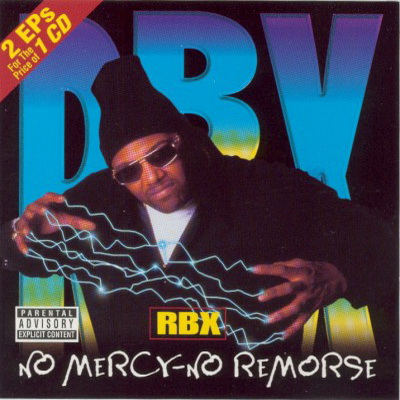 RBX – No Mercy – No Remorse / The X-Factor (1999) [CD] [FLAC] [Street Solid]