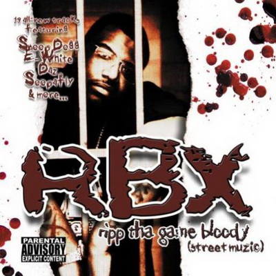 RBX - Ripp Tha Game Bloody- Street Muzic (2004) [CD] [FLAC] [Premeditated]