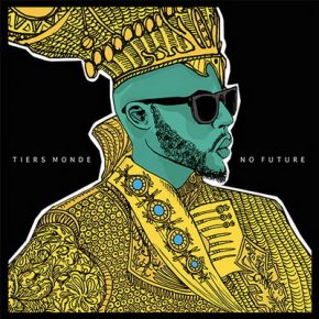 Tiers Monde - No Future (2016) [WEB] [FLAC] [DIN Records]