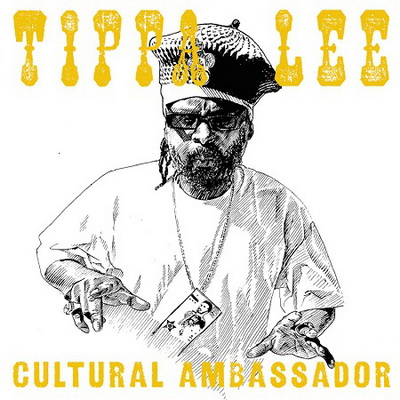 Tippa Lee - Cultural Ambassador (Deluxe Edition) (2016) [WEB] [320] [Stones Throw]