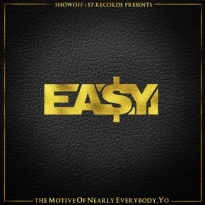 Ea$y Money - The Motive Of Nearly Everybody, Yo (2015) [CD] [FLAC] [ST]